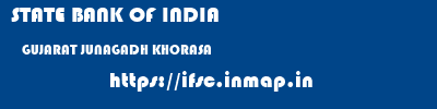 STATE BANK OF INDIA  GUJARAT JUNAGADH KHORASA   ifsc code